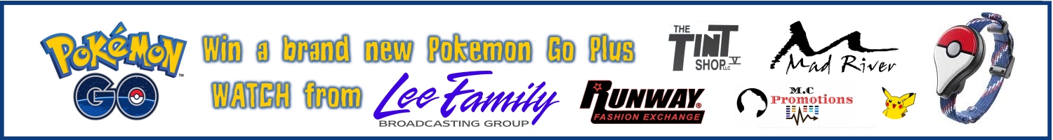 Pokemon Go! from Lee Family Broadcasting
